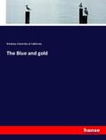 University Of California |  The Blue and gold | Buch |  Sack Fachmedien