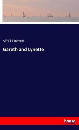 Tennyson |  Gareth and Lynette | Buch |  Sack Fachmedien