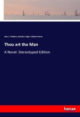 Braddon / Craigie / Greene |  Thou art the Man | Buch |  Sack Fachmedien