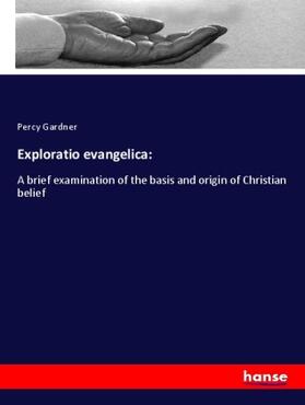Gardner |  Exploratio evangelica: | Buch |  Sack Fachmedien