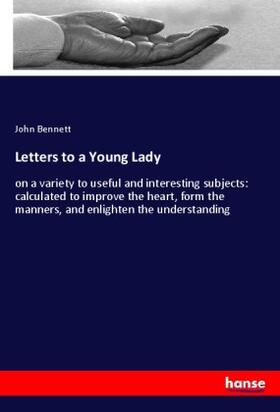 Bennett |  Letters to a Young Lady | Buch |  Sack Fachmedien