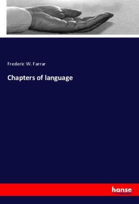Farrar |  Chapters of language | Buch |  Sack Fachmedien