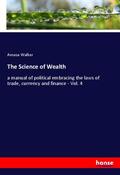 Walker |  The Science of Wealth | Buch |  Sack Fachmedien