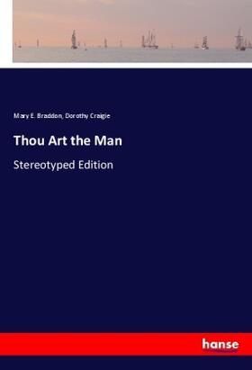 Braddon / Craigie |  Thou Art the Man | Buch |  Sack Fachmedien