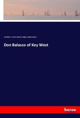 Gunter / Craigie / Greene |  Don Balasco of Key West | Buch |  Sack Fachmedien