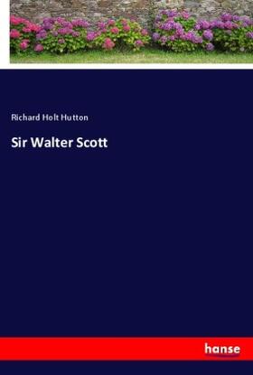Hutton |  Sir Walter Scott | Buch |  Sack Fachmedien