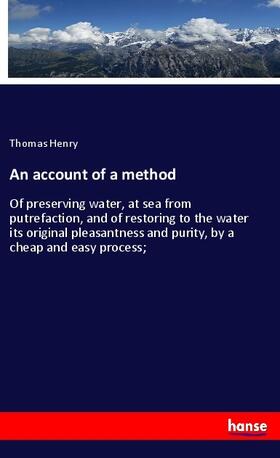 Henry |  An account of a method | Buch |  Sack Fachmedien