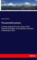 Jackson |  The parochial system: | Buch |  Sack Fachmedien