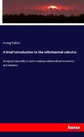 Fisher |  A brief introduction to the infinitesimal calculus | Buch |  Sack Fachmedien
