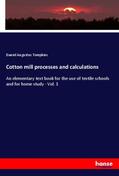 Tompkins |  Cotton mill processes and calculations | Buch |  Sack Fachmedien