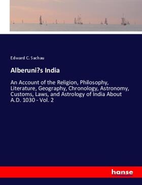 Sachau |  Alberuni's India | Buch |  Sack Fachmedien