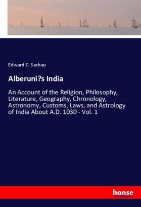 Sachau |  Alberuni's India | Buch |  Sack Fachmedien