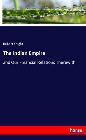 Knight |  The Indian Empire | Buch |  Sack Fachmedien