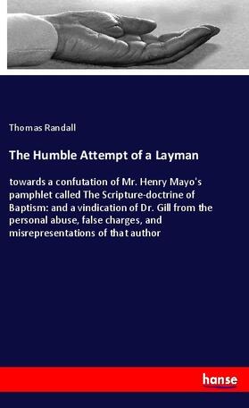 Randall |  The Humble Attempt of a Layman | Buch |  Sack Fachmedien