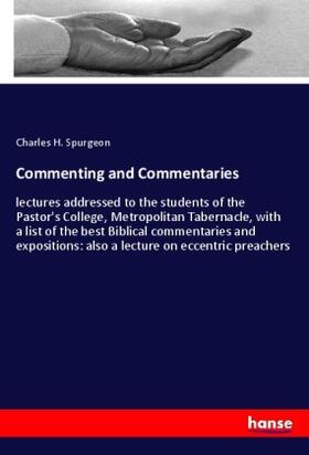 Spurgeon | Commenting and Commentaries | Buch | 978-3-337-95245-7 | www.sack.de