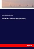 Liebig / Blyth |  The Natural Laws of Husbandry | Buch |  Sack Fachmedien