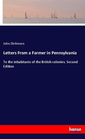 Dickinson |  Letters From a Farmer in Pennsylvania | Buch |  Sack Fachmedien