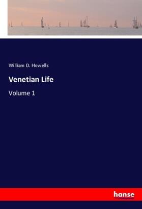 Howells |  Venetian Life | Buch |  Sack Fachmedien