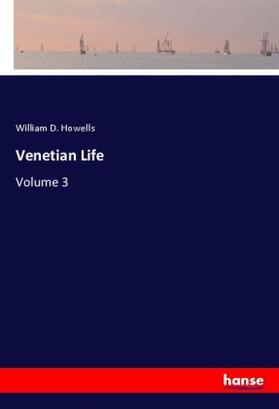 Howells |  Venetian Life | Buch |  Sack Fachmedien