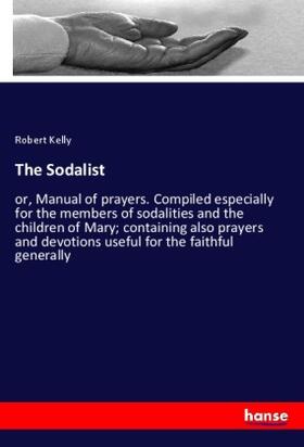 Kelly |  The Sodalist | Buch |  Sack Fachmedien