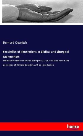 Quaritch |  Facsimiles of Illustrations in Biblical and Liturgical Manuscripts | Buch |  Sack Fachmedien