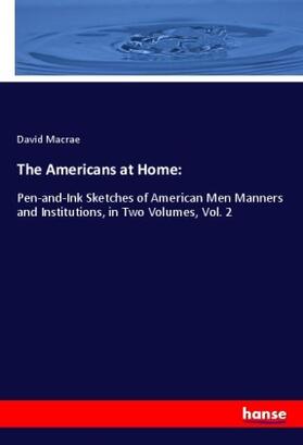 Macrae |  The Americans at Home: | Buch |  Sack Fachmedien