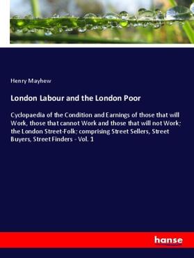 Mayhew | London Labour and the London Poor | Buch | 978-3-337-96351-4 | sack.de