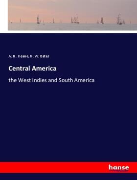 Keane / Bates |  Central America | Buch |  Sack Fachmedien