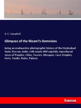 Campbell |  Glimpses of the Nizam's Domnions | Buch |  Sack Fachmedien