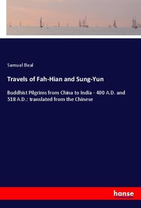 Beal |  Travels of Fah-Hian and Sung-Yun | Buch |  Sack Fachmedien