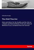 Kneipp |  Thus Shalt Thou Live | Buch |  Sack Fachmedien