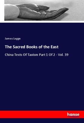 Legge |  The Sacred Books of the East | Buch |  Sack Fachmedien