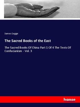 Legge |  The Sacred Books of the East | Buch |  Sack Fachmedien