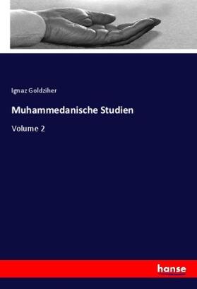 Goldziher |  Muhammedanische Studien | Buch |  Sack Fachmedien