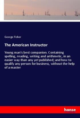 Fisher | The American Instructor | Buch | 978-3-337-99965-0 | sack.de
