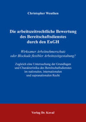 Weuthen | Die arbeitszeitrechtliche Bewertung des Bereitschaftsdienstes durch den EuGH | Buch | 978-3-339-10034-4 | sack.de