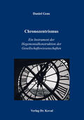 Gens |  Chronozentrismus: Ein Instrument der Hegemonialkonstruktion der Gesellschaftswissenschaften | Buch |  Sack Fachmedien