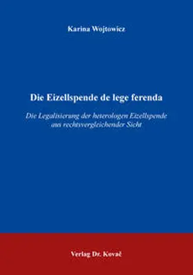 Wojtowicz |  Die Eizellspende de lege ferenda | Buch |  Sack Fachmedien