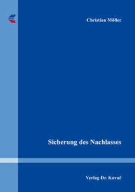 Möller | Sicherung des Nachlasses | Buch | 978-3-339-10160-0 | sack.de