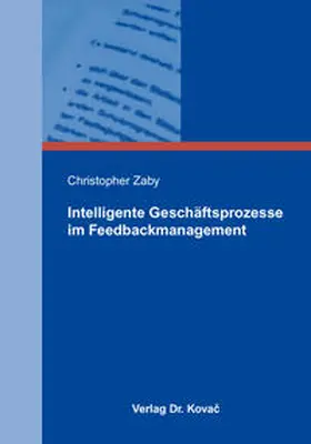 Zaby |  Intelligente Geschäftsprozesse im Feedbackmanagement | Buch |  Sack Fachmedien