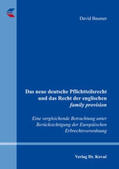 Baumer |  Das neue deutsche Pflichtteilsrecht und das Recht der englischen family provision | Buch |  Sack Fachmedien