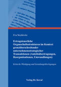 Seydewitz |  Ertragsteuerliche Organschaftsstrukturen im Kontext grenzüberschreitender unternehmensstrategischer Transaktionen (Anteilsübertragungen, Reorganisationen, Umwandlungen) | Buch |  Sack Fachmedien