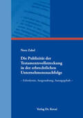 Zabel |  Die Publizität der Testamentsvollstreckung in der erbrechtlichen Unternehmensnachfolge | Buch |  Sack Fachmedien