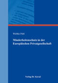 Pohl |  Minderheitenschutz in der Europäischen Privatgesellschaft | Buch |  Sack Fachmedien