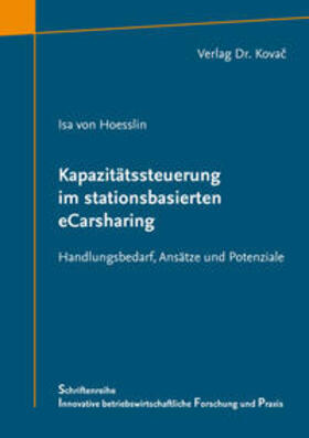 von Hoesslin | Kapazitätssteuerung im stationsbasierten eCarsharing | Buch | 978-3-339-10222-5 | sack.de