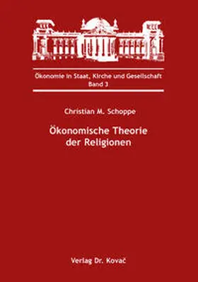 Schoppe |  Ökonomische Theorie der Religionen | Buch |  Sack Fachmedien