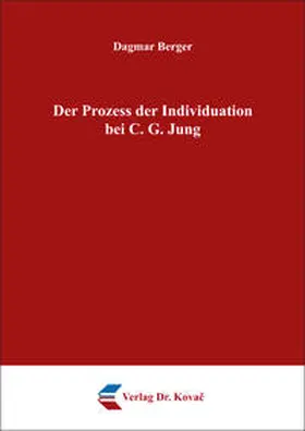 Berger |  Der Prozess der Individuation bei C. G. Jung | Buch |  Sack Fachmedien