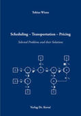 Wiens |  Scheduling – Transportation – Pricing | Buch |  Sack Fachmedien