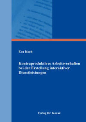 Koch | Kontraproduktives Arbeitsverhalten bei der Erstellung interaktiver Dienstleistungen | Buch | 978-3-339-10346-8 | sack.de