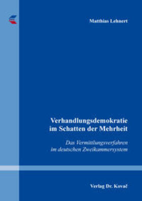 Lehnert | Verhandlungsdemokratie im Schatten der Mehrheit | Buch | sack.de